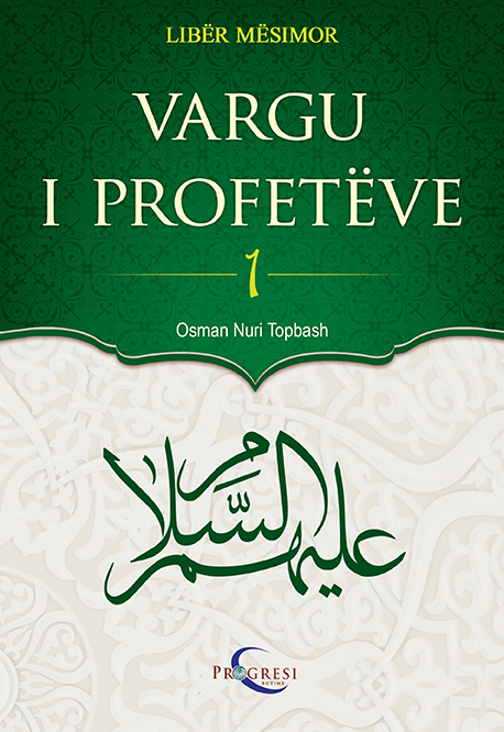 Vargu I Profeteve - 1 (Nën Dritën E Kuranit)