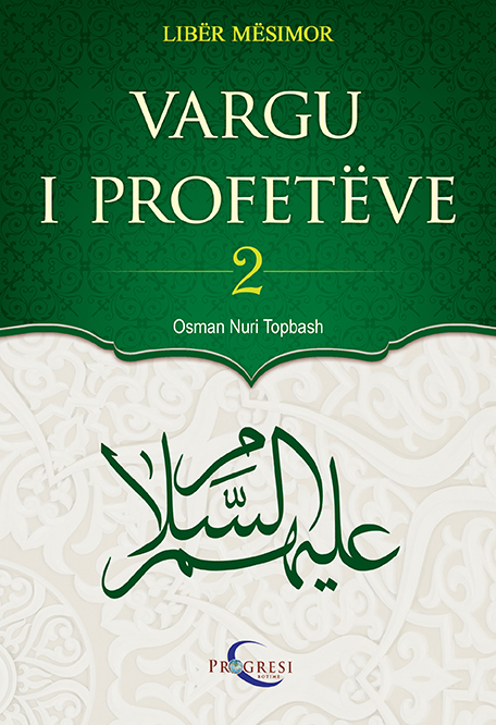 Vargu I Profeteve - 2 (Nën Dritën E Kuranit)