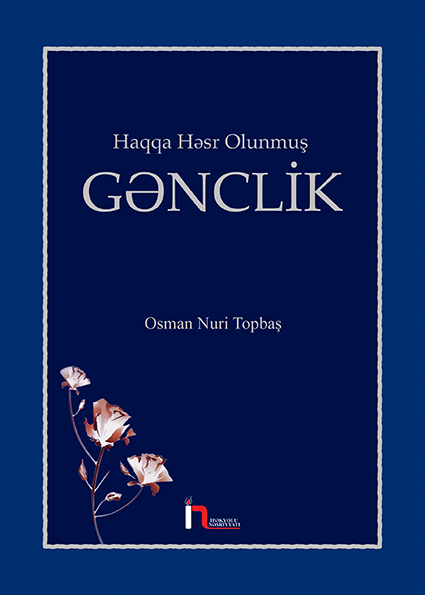 Haqqa Həsr Olunmuş Gənclik