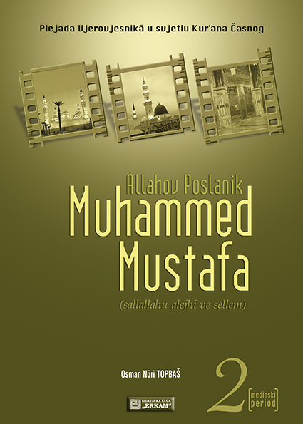 Muhammed Mustafa Sallallahu Alejhi Sellem - 2