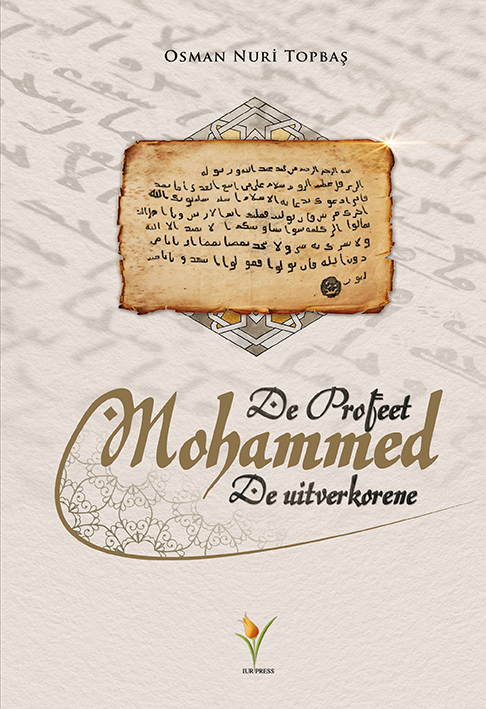 De Profeet Mohammed De Uitverkorene - 1-2