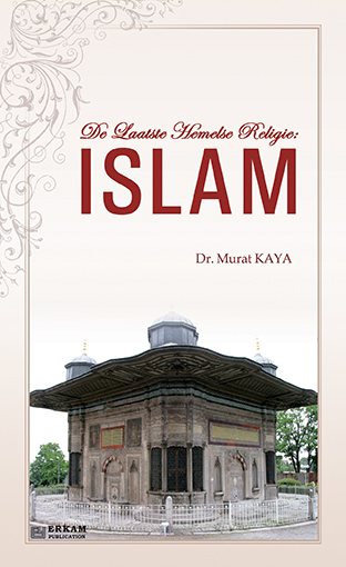 De Laatste Hemelse Religie Islam