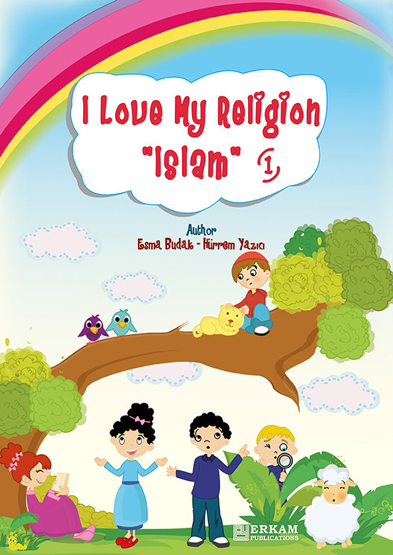 I Love My Religion Islam - 1
