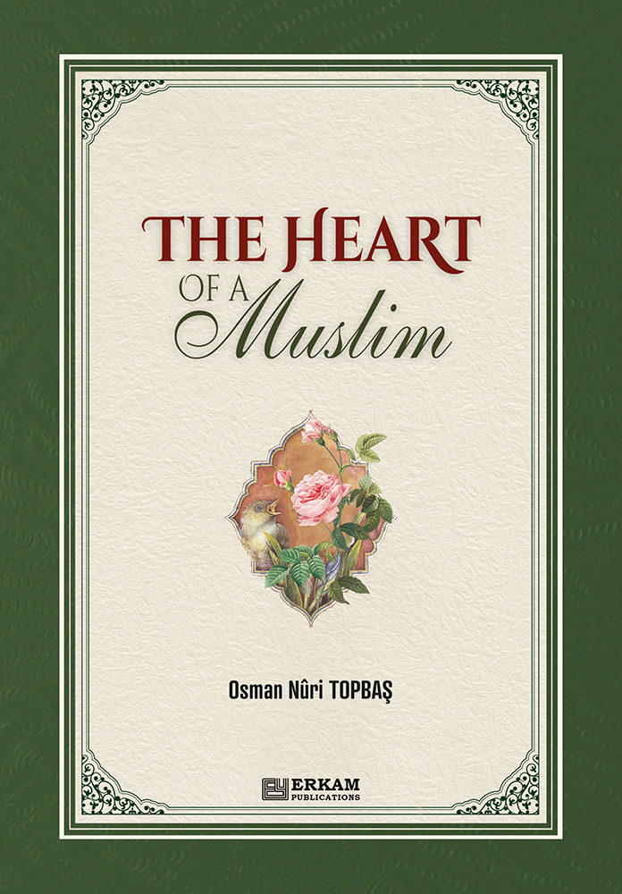 The Heart Of a Muslim