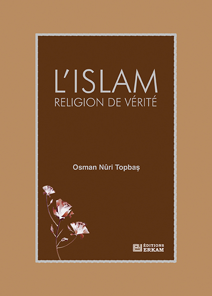 L’islam Religion De Vérité