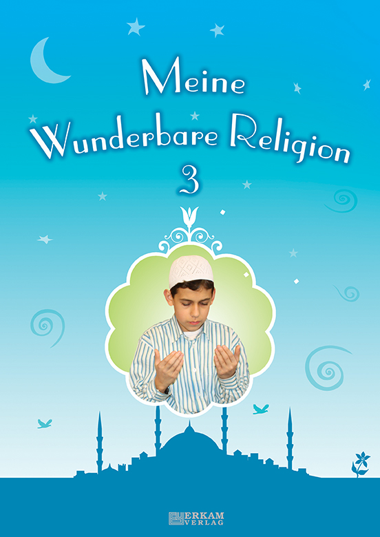 Meine Wunderbare Religion - 3