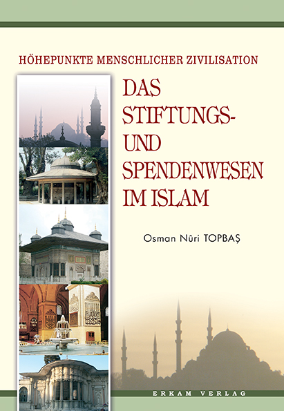 Das Stiftungs Und Spendenwesen Im Islam