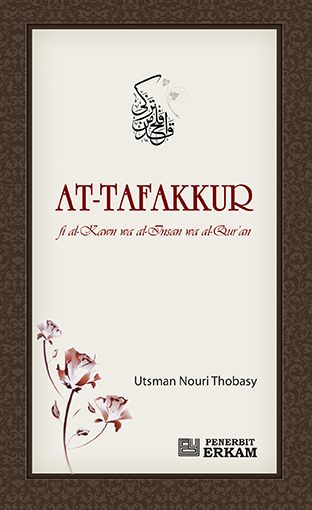 At-Tafakkur Fi Al-Kawn Wa Al-Insan Wa Al-Qur’an
