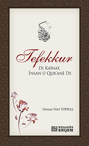 Tefekkur Di Kaînat, Însan Û Qur’anê De