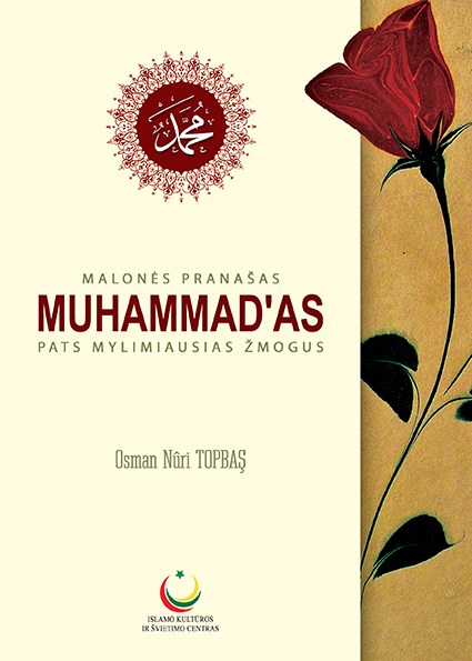 Malonés Pranašas Muhammad'as Pats Mylimiausias Žmogus
