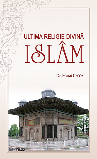 Ultima Religie Divină Islâm