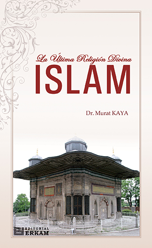 La Utima Religion Divina Islam